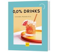 0,0%-Drinks: Limonaden, Mocktails & Co. - alkoholfreie Getränke für jeden Anlass
