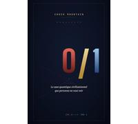 0/1: Le saut quantique civilisationnel que personne ne veut voir (Cycle historique)