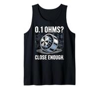 0.1 Ohms Suficientemente Cerca Divertido Ingeniería Eléctrica Chiste Meme Camiseta sin Mangas