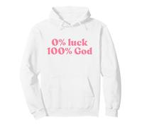 0% Luck 100% God, Jesus Christian Faith Religious Sudadera con Capucha