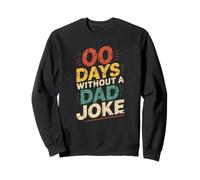 00 Days Without A Dad Joke Divertido Día del Padre Humor Papi Sudadera