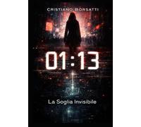 01:13: La Soglia Invisibile