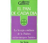 018 - El pan de cada d¡a. 1: La liturgia cotidiana de la Palabra en los "tiempos fuertes"
