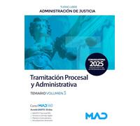 Cuerpo de Tramitación Procesal y Administrativa de la Administración de Justicia (Turno Libre). Temario Volumen 3