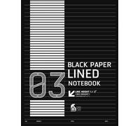 03 | Black Paper Lined Notebook (Line Height 1/3"): Journal Notebook Black Paper Pages for Gel Pens and White Ink (120 Pages, 8.5"x 11")