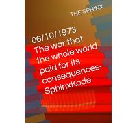 06/10/1973 The war that the whole world paid for its consequences-SphinxKode