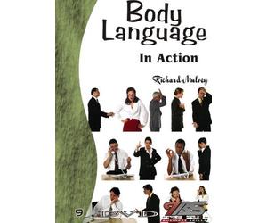 09a - Body Language in Action by Richard Mulvey
