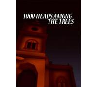 1,000 Heads Among the Trees Steam Key GLOBAL