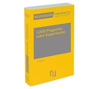 1.000 Preguntas sobre Expatriación 3ª edición: Respuestas Memento (SIN COLECCION)
