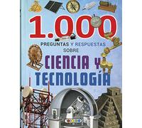 1.000 Preguntas y respuestas sobre ciencia y tecnología