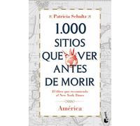 1.000 sitios que ver antes de morir. América (Viajes)