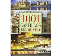 1.001 Castillos del mundo (SIN COLECCION)