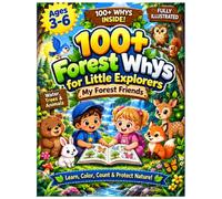1.001 Forest Whys for Little Explorers: My Forest Friends: The Ultimate Full-Color Illustrated Encyclopedia - Amazing Answers About Water, Trees & ... Coloring, Tracing, Mazes & Puzzles! Ages 3-6