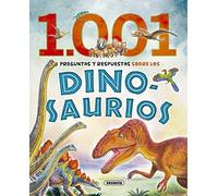 1.001 Preguntas y respuestas sobre los dinosaurios – Susaeta