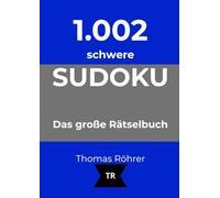1.002er Sudoku schwer: Das große Rätselbuch für Profis: 2