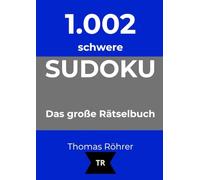 1.002er Sudoku schwer: Das große Rätselbuch für Profis: 2