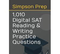 1,010 Digital SAT Reading & Writing Practice Questions