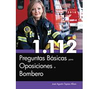 1.112 Preguntas Básicas para Oposiciones a Bombero (SIN COLECCION)