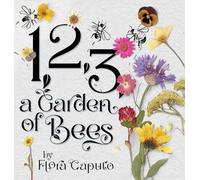 1, 2, 3, a Garden of Bees: Count along with Buzzing Bees in This Garden Adventure for Toddlers & Preschoolers