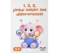 1, 2, 3, ¡aquí están las diferencias! (1, 2, 3… Crecer con Pequeño Elefante)