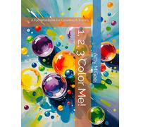 1, 2, 3 Color Me!: A Fun Workbook for Counting & Tracing