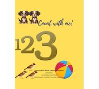 1 2 3 Count with me: Numbers from 0 to 10 - Learn through Play