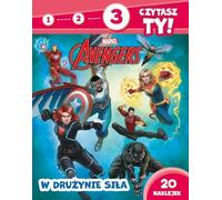 1, 2, 3, czytasz ty! Poziom 3. W drużynie siła. Marvel Avengers