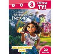 1 2 3 czytasz ty! Poziom 3 Zaczarowany dom Disney Nasze magiczne Encanto
