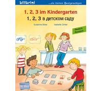 1, 2, 3 im Kindergarten (Deutsch-Russisch): Zweisprachiges Kinderbuch