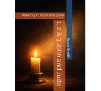 1, 2 & 3 John and Jude: Walking in Truth and Love (Bible Pathways Series)