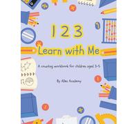 1 2 3 Learn with Me: A counting workbook for children aged 3-5 (Learn with Me Series)