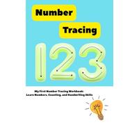 1 2 3: My First Number Tracing Workbook