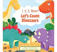 1, 2, 3, Roar! Let's Count Dinosaurs (My First Books)
