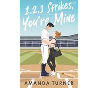 1, 2, 3 Strikes, You're Mine