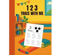 1 2 3 Trace with Me: A Number Tracing Book for Preschoolers (Smart Start Activity Series)