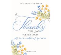 1 & 2 Chronicles Notebook: A Lined Journal for Personal Bible Study Notes and Reflections on the Books of 1 & 2 Chronicles