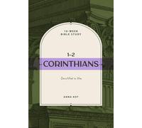 1-2 Corinthians: Sanctified in Him: A 10-Week Bible Study Workbook on Identity in Christ, Spiritual Growth, and Godly Character for Men and Women ("In Him You Are" Bible Study Series)