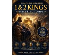 1 & 2 Kings Bible Study Guide: A Complete Overview, Summary, breakdown, and Explanation of The Book of 1 & 2 Kings (Discover The Book Series)
