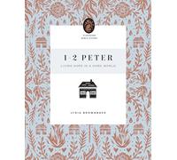1-2 Peter: Living Hope in a Hard World (Flourish Bible Study)