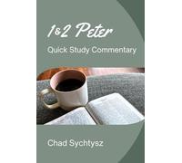 1 & 2 Peter QuickStudy Commentary Series