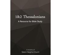 1&2 Thessalonians: A Resource for Bible Study