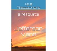1 & 2 Thessalonians: a resource (New Testament Resources)