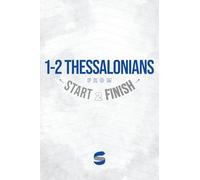 1-2 Thessalonians from Start2Finish (Start2Finish Bible Studies)