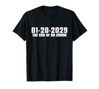 1-20-2029, 20 de enero de 2029, El Fin de un Error, Político Camiseta