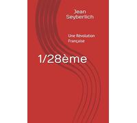 1/28ème: Une Révolution Française