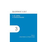 1-3 John: A General Reader (AGROS)