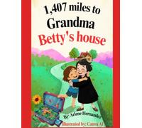 1,407 miles to grandma Betty's house. Written by: Arlene A. Hernandez: A book written through the perspective of an autistic child. In this book you ... a sensory overload is and how to resolve it.