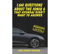 1,661 QUESTIONS ABOUT THE IONIQ 6 THAT HYUNDAI DIDN’T WANT TO ANSWER