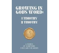 1 and 2 Timothy (Growing in God’s Word: A Series of Scripture for Early Readers)
