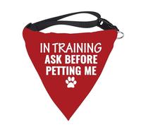 1 bandana para perro con texto en inglés "In Training Ask To Pet Dog Scarf Give Me Space Dog Bandana Rescue Dog Gift (IN TRAINING ASK BEFORE PETTING ME N)